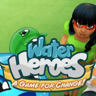 Have Fun And Help Save Lives With Water Heroes: A Game For Change