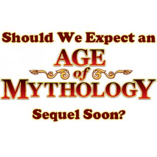 Should We Expect an Age of Mythology Sequel Soon?