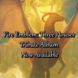 Fire Emblem: Three Houses Tribute Album Now Available