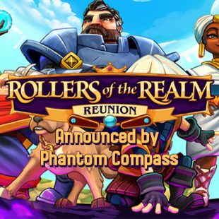 Rollers of the Realm: Reunion Announced by Phantom Compass
