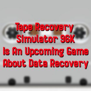Tape Recovery Simulator 96K Is An Upcoming Game About Data Recovery