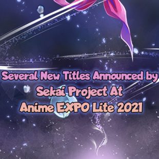 Several New Titles Announced by Sekai Project At Anime EXPO Lite 2021