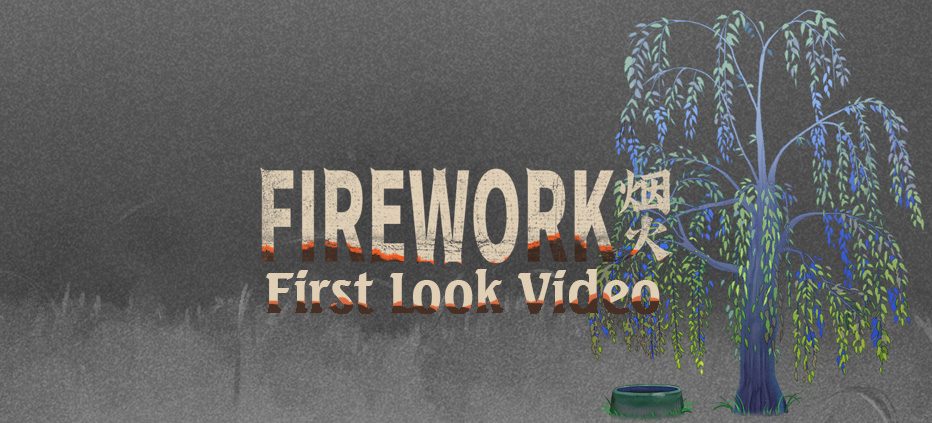 Firework First Look Video