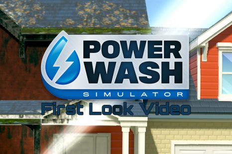 PowerWash Simulator First Look Video